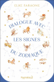 Couverture Dialogue avec les signes du zodiaque Editions Pygmalion 2020