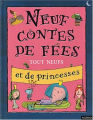 Couverture Neufs contes de fées tout neufs et de princesses Editions Nathan 2003
