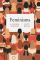 Couverture Feminisms: A Global History Editions The University of Chicago Press 2020