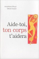 Couverture Aide-toi, ton corps t'aidera Editions France Loisirs 2008