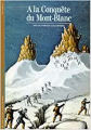 Couverture À la conquête du Mont-Blanc Editions Gallimard  (Découvertes) 1990