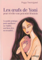 Couverture Les oeufs de yoni pour révéler son potentiel féminin Editions Guy Trédaniel 2018