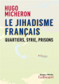 Couverture Le Jihadisme français : Quartiers, Syrie, prisons Editions Gallimard  (Esprits du monde) 2020