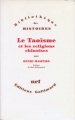 Couverture Le taoisme et les religions chinoises  Editions Gallimard  (Bibliothèque des histoires) 1971