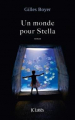 Couverture Un monde pour Stella Editions JC Lattès 2015