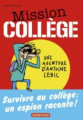 Couverture Mission collège, tome 1 : Survivre au collège Editions Casterman 2015