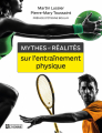 Couverture Mythes et réalités : Sur l'entraînement physique Editions De l'homme 2016