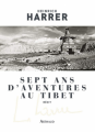 Couverture Sept ans d'aventures au Tibet Editions Arthaud 2008
