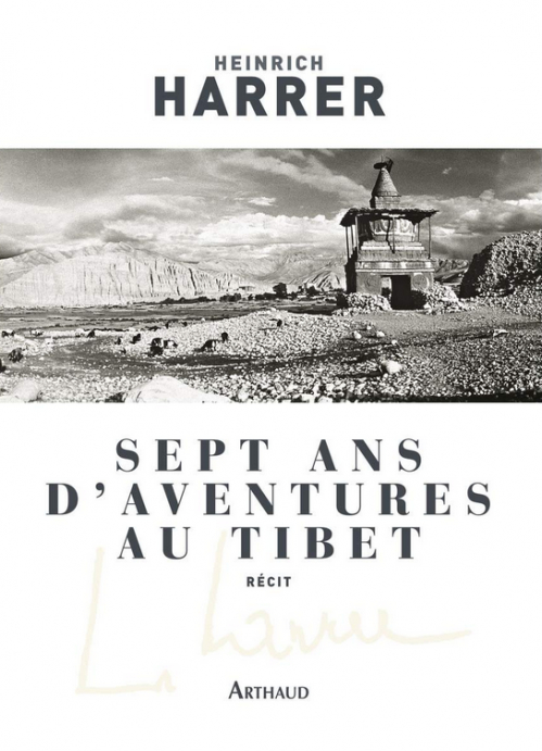 Sept Ans Au Tibet Histoire Vraie Sept ans d'aventures au Tibet | Livraddict