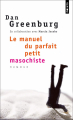 Couverture Le manuel du parfait petit masochiste Editions Points 2009