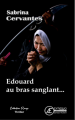 Couverture Edouard au bras sanglant Editions Ex Aequo (Rouge) 2020