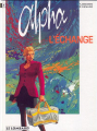 Couverture Alpha (BD), tome 01 : L'échange Editions Le Lombard 1996