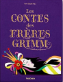 Couverture Les contes des Frères Grimm Editions Taschen (Noel Daniels) 2017