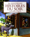 Couverture Les nouvelles histoires du soir : contes, fables et légendes Editions Gründ (Légendes et Contes) 2007