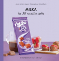 Couverture Milka : les 30 recettes cultes Editions Marabout (Bibliothèque Marabout) 2012