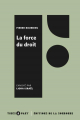 Couverture La force du droit  Editions de La Sorbonne 2017