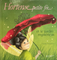 Couverture Hortense petite fée et le jardin mystérieux Editions Hachette (Jeunesse) 2004