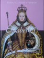 Couverture Reines, maitresses & favorites : Elisabeth Ier  Editions Hachette / BnF 2016