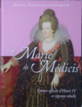 Couverture Reines, maitresses & favorites : Marie de Médicis Editions Hachette / BnF 2015