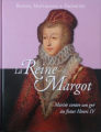 Couverture Reines, maitresses & favorites : La Reine Margot Editions Hachette / BnF 2014