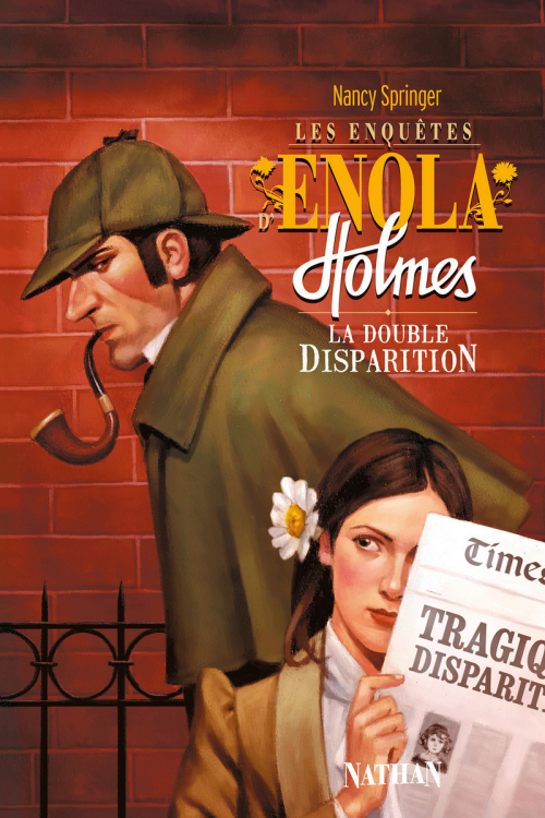 Couverture Les enquêtes d'Enola Holmes, tome 1 : La double disparition