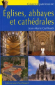 Couverture Eglises, abbayes et cathédrales Editions Gisserot (Patrimoine) 2016