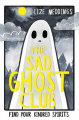 Couverture Le Sad Ghost Club, tome 1 Editions Hodder (Children's Books) 2021