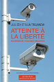 Couverture Atteinte à la liberté : Les dérives de l'obsession sécuritaire Editions Actes Sud 2010