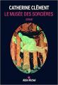 Couverture Le musée des sorcières  Editions Albin Michel 2020