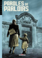 Couverture Paroles de..., tome 3 : Paroles de parloirs Editions Delcourt (Encrages) 2003