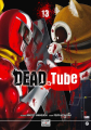Couverture Dead Tube, tome 13 Editions Delcourt-Tonkam (Seinen) 2020