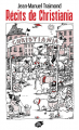 Couverture Récits de Christiania  Editions Atelier de création libertaire 1994