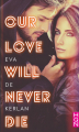 Couverture Our Love Will Never Die Editions Harlequin (HQN) 2020
