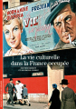 Couverture La vie culturelle dans la France occupée Editions Gallimard  (Bibliothèque des histoires) 2009