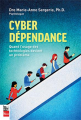 Couverture Cyberdépendance. Quand l'usage des technologies devient un problème Editions La Presse 2020