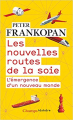 Couverture Les Nouvelles Routes de la Soie Editions Flammarion (Champs - Histoire) 2020