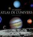 Couverture Le grand atlas de l'univers Editions Flammarion (Document) 2003