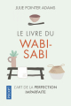 Couverture Le livre du Wabi-sabi : l'art de la perfection imparfaite Editions Pocket 2019
