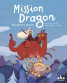 Couverture Mission Dragon : Princesse en détresse Editions ABC Melody 2020