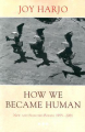 Couverture How We Became Human: New and Selected Poems 1975-2002 Editions W. W. Norton & Company 2004