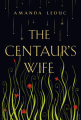 Couverture The Centaur's Wife Editions Random House 2021