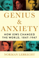 Couverture Genius & Anxiety: How Jews Changed the World, 1847-1947 Editions Scribner 2019