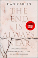 Couverture The End is Always Near: Apocalyptic Moments, from the Bronze Age Collapse to Nuclear Near Misses Editions William Collins 2019