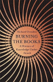 Couverture Burning the Books: A History of Knowledge Under Attack  Editions John Murray 2020
