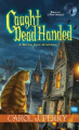 Couverture A witch city mystery, book 1: Caught dead Handed Editions Kensington 2014