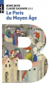 Couverture Le Paris du Moyen-Âge Editions Belin 2018