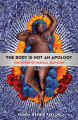 Couverture The Body Is Not an Apology: The Power of Radical Self-Love Editions Berrett Koehler Publisher 2018