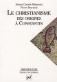 Couverture Le christianisme des origines à Constantin Editions Presses universitaires de France (PUF) (Nouvelle clio) 2018