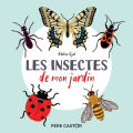 Couverture Les insectes de mon jardin Editions Flammarion (Père Castor) 2020