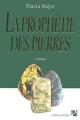Couverture La prophétie des pierres Editions Anne Carrière 2002